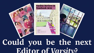 Apply to be Editor of Varsity in Easter Term