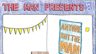 The Man Presents: Anyone But The Man is hilarious and important